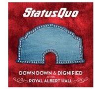 Status Quo Down Down & Dignified at the Royal Albert Hall (Vinyl) 12" Album