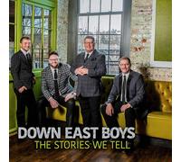 Down East Boys - Stories We Tell