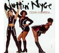 Down for Whateva' by Nuttin' Nyce (1995-06-27)