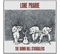 Down Hill Strugglers - Lone Prairie [Vinyl]