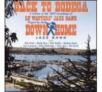 Down Home Jazz Band - Back to Bodega