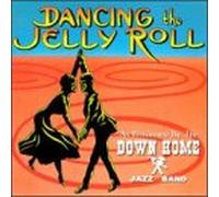 Down Home Jazz Band - Dancing The Jelly Roll