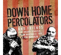 Down Home Percolator - Down Home Percolators &Friends [Import]