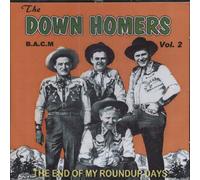 DOWN HOMERS - Vol 2: End of My Roundup Days [Import]