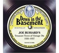 Down in the Basement: Joe Bussard's Treasure Trove of Vintage 78s 1926-1937 (Limited Edition Digipak)