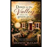 Down In The Valley Where The Green Grass Grows