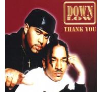 Down Low - Thank You
