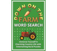Down on the Farm Word Search: Experience the Joys of Farm Life Word Search - Fun Country Puzzles Featuring Animals, Crops, Equipment, Gardens & ... | Great for travel or free times or a gift