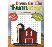 Down On The Farm Word Search Puzzle Book: Word Searches with Large Print about Country Living, Farm Animals, Farm Tools and More | 8.5x11 inches, 110 ... Gift for Holidays, Vacations, and Free Time