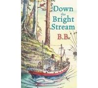 Down The Bright Stream