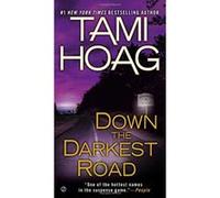 Down the Darkest Road Hoag, Tami (Auteur)