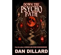 Down the Psycho Path