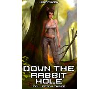 Down the Rabbit Hole | Collection Three