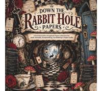 Down the Rabbit Hole Papers: Decorative Paper Prints Pad 6x6 Decorative Scrapbook Papers for Junk Journals, Scrapbooking, Cardmaking & Collage | Dark ... in Black, Cream, Dusty Red & Faded Blue