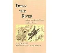 Down the River, The Library of Alabama Classics Series George W. Hooper (Auteur)