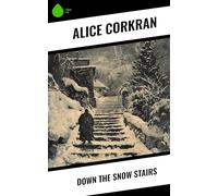 Down the Snow Stairs