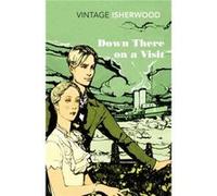 Down There on a Visit by Christopher Isherwood Paperback Book Isherwood, Christopher (Auteur)