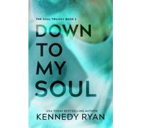 Down to My Soul