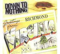 Down to Nothing - 7-Greetings from. [Import]