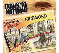 DOWN TO NOTHING - GREETINGS FROM RICHMOND VIRGINIA - Vinyl Record 7 - K72z