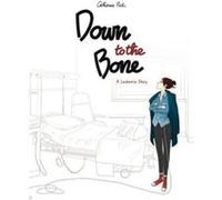Down to the Bone by Catherine Pioli Catherine Pioli (Auteur)