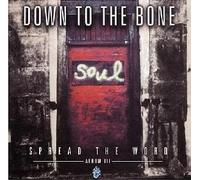 Down to the Bone - Spread the Word (Reissue)