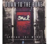 Down to the Bone - Spread The World: Album III