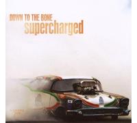 Down to the Bone - Supercharged [Import]