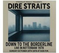 Down To The Borderline : Live In Rotterdam 1978