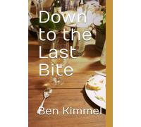 Down To The Last Bite