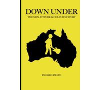 Down Under: The Men at Work & Colin Hay Story