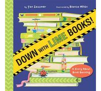Down with Lime Books! A Story About Book Banning - Jan Zauzmer - Familius - ebook (ePub) - Livre