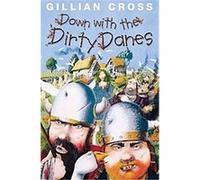 Down With the Dirty Danes Gillian Cross (Auteur)
