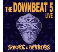 Downbeat 5 - Smoke & Mirrors