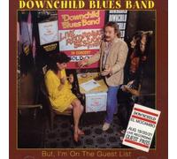 Downchild Blues Band - But I'm on the Guest List