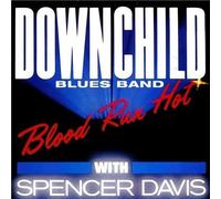 Downchild Blues Band With Spencer Davis - Blood Run Hot - Attic - 6.24 973 AO