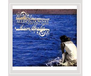 Downey, Allison & Austin, John - Across The Sea