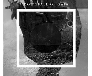 Downfall of Gaia - Downfall of Gaia