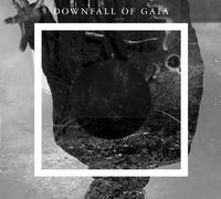 Downfall of Gaia - Downfall of Gaia [Import]
