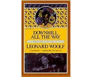 Downhill All the Way, Harvest Book ; Hb 322 Leonard Sidney Woolf (Auteur)