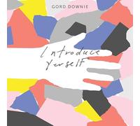 Downie, Gord - Introduce Yerself [Import]
