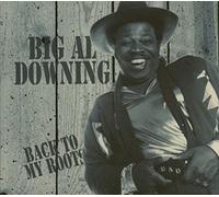 Downing,Big Al - Back to My Roots