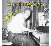 Downing, Big Al - Rockin' Down the Farm, Vol. 1