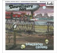 Downliners Sect - Dangerous Ground [Import]