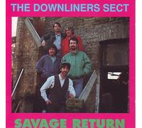 Downliners Sect - Savage Return [Import]