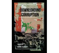 Downloading Corruption: Exposing powerful people and institutions