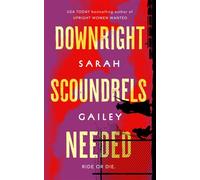 Downright Scoundrels Needed - Sarah Gailey - Tordotcom - ebook (ePub) - Livre