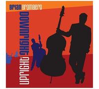Brian Bromberg – Downright Upright – CD