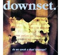 Downset - Do We Speak a Dead Language