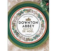 Downton Abbey - Recettes de Noël